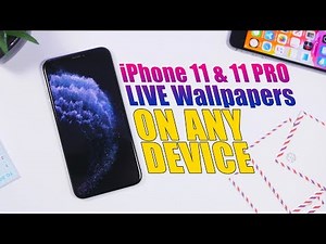 Get The NEW iPhone 11 & 11 Pro LIVE Wallpapers On Any Device !