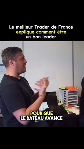 LE MEILLEUR TRADER DE FRANCE EXPLIQUE COMMENT ÊTRE UN BON LEADER