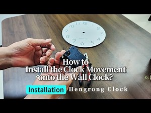 How to Install the Clock Movement onto the Clock