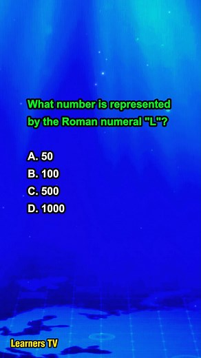 8.3K views · 94 reactions | What number is represented by the Roman numeral "L"? #learnerstv #education #learning #knowledge | Learners TV | Facebook