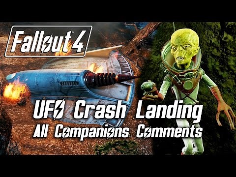 Fallout 4 - UFO Crash Landing - All Companions Comments