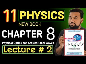 11th physics chapter 8 - new book - Gravitational waves - Interferometer - class 11 physics ch8