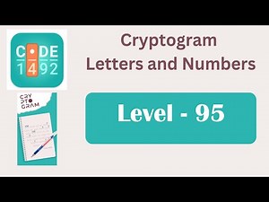 Cryptogram Level 95 | Cryptogram Letters and Numbers Answers