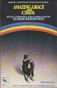 Elmer Bernstein - Amazing Grace And Chuck (Original Motion Picture Soundtrack)