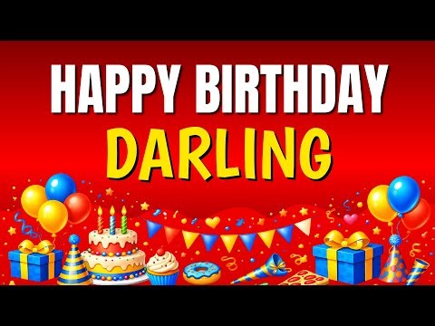 Happy Birthday Darling 🎉 Best Birthday Song for Darling | Sing Along with Lyrics 🥳