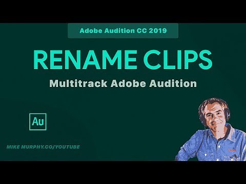 How To Rename Clips in The Multitrack of Adobe Audition CC 2019