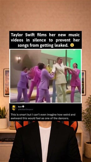 Taylor Swift films her music videos with no music to prevent the song from being leaked