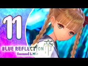 Blue Reflection: Second Light Walkthrough Part 11 (PS4) Chapter 10