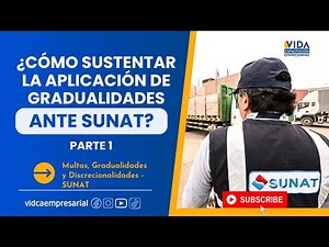 🎓 ¿Cómo sustentar la aplicación de gradualidades ante SUNAT y reducir tus multas? | Parte 1