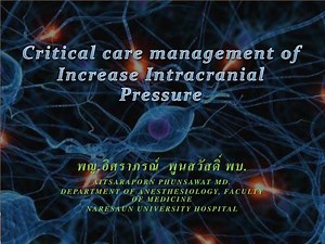 Critical care management of Increase Intracranial Pressure - SlideServe