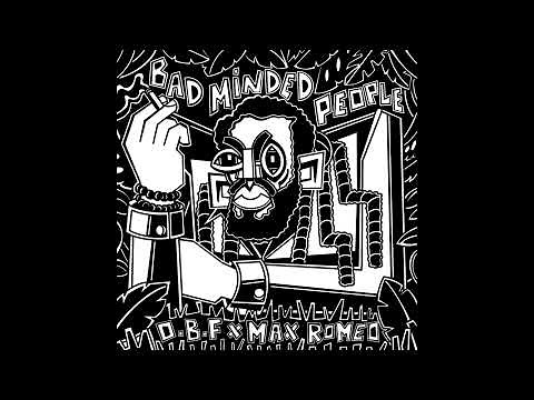 O.B.F & Max Romeo - Badminded People