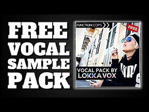FREE Vocal Sample Pack - Vocal Pack by Lokka Vox (PROVIDED BY FUNCTIONLOOPS)