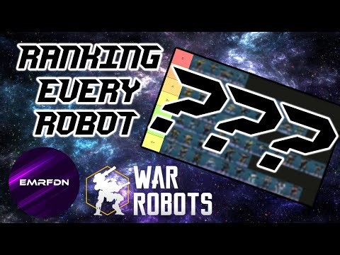 [WR]🔥EVERY SINGLE ROBOT RANKED IN WAR ROBOTS! MY HONEST OPINIONS ON A TIER LIST! (War Robots)