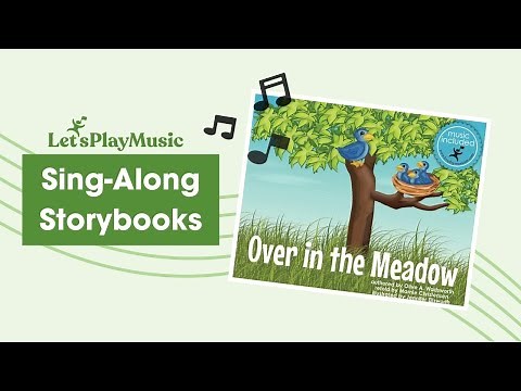 Over in the Meadow Singalong Storybook - Let's Play Music