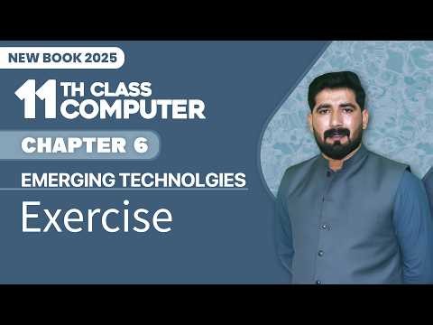 11th Class Computer Chapter 6 | Exercise | Class 11th Computer Chapter 6 New Book 2025