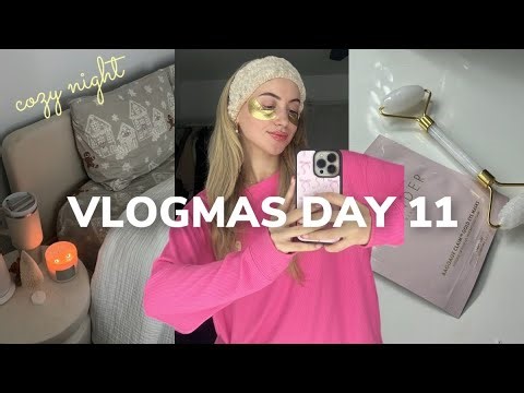 VLOGMAS DAY 11: cozy & realistic night time routine ❄️