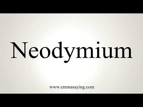 How To Pronounce Neodymium