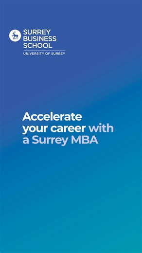 Start your UK MBA journey today at a double accredited Business School, with pathways in Entrepreneurship, AI and Hospitality | University of Surrey | Facebook