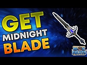 How to get midnight blade Blox fruit [EASY GUIDE 2024]