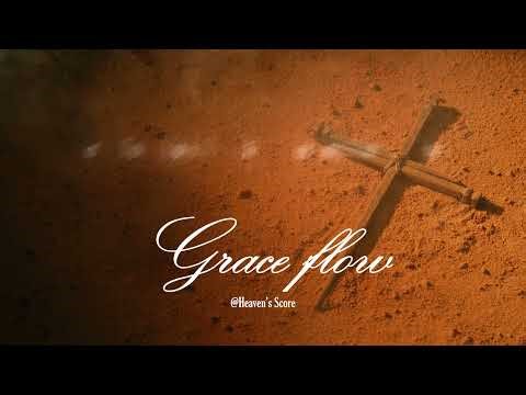 Grace flow (Baptism Song) – Original Christian Worship Music