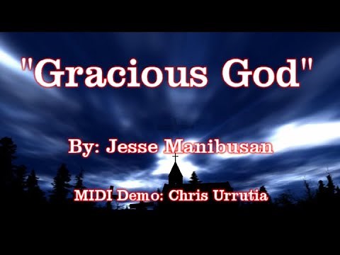 Gracious God - Jesse Manibusan