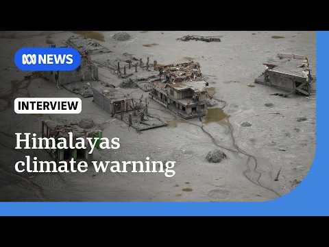 Nepal-Tibet floods: Climate change risks more glacial collapses in Himalayas | The World | ABC News