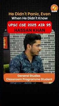 UPSC CSE 2025 AIR 95 HASSAN KHAN on Prelims Strategy & Stress Management | Vajiram and Ravi