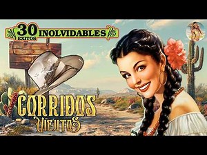 Las 50 Mejores Rancheras de Todos Los Tiempos 🌵🌹 Rancheras Mexicanas Viejitas Pero Bonitas