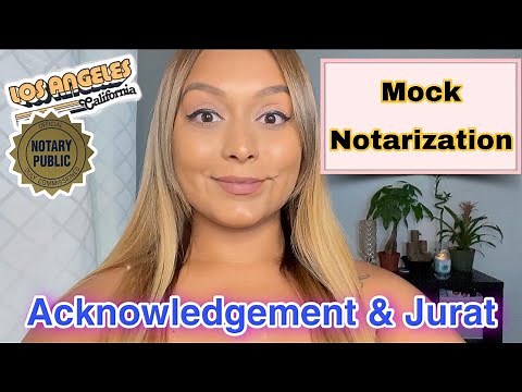 How To Fill Out A California Acknowledgement & Jurat For New Notary Public Loan Signing Agents