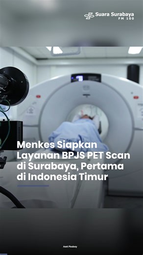 SUARA SURABAYA on Instagram: "Budi Gunadi Sadikin Menteri Kesehatan janji menyiapkan layanan BPJS untuk Positron Emission Tomography (PET) Scan dan Radioterapi pertama di Indonesia Timur. Hal itu diungkap saat menghadiri Launching PET Scan dan Radioterapi serta Bedah Jantung MICS dan Perbaikan Katup Mitral Perdana di RS Kemenkes Surabaya Kemenkes berencana memberikan fasilitas PET Scan seperti yang ada di Surabaya ke wilayah Indonesia Timur lainnya misalnya Sulawesi, Kalimantan, Bali, dan Nusa T