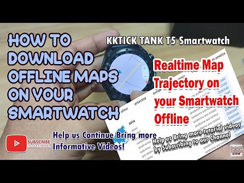 How to Download Offline Maps on your Smartwatch with KKTICK TANK T5 Smartwatch