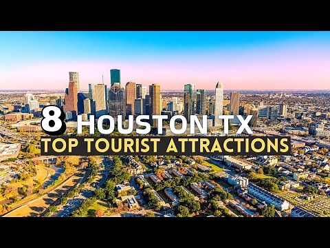 Houston Tourist Attractions - 8 Best Place to Visit in Houston , Texas