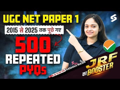 UGC NET Dec 2025 | UGC Net PYQs Paper 1 | 500 Repeated PYQs For UGC NET Paper 1 By Anshika Mam
