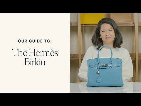 All About The Hermès Birkin: Rebag’s Luxury Handbag 101 Guide
