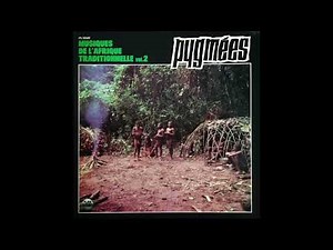 Pygmées – Pygmees