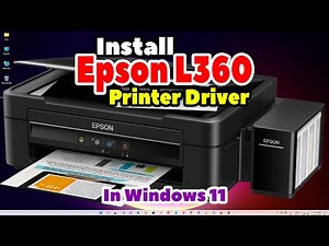 Epson L360 Printer Driver Ko Windows 11 Me Kaise Download aur Install kare | Epson L360 Installation