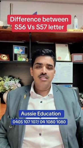 Difference between S56 and S57 letter for Australian Visa