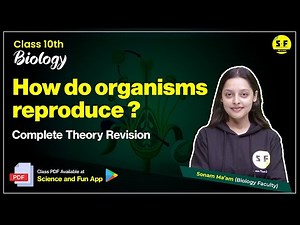 Class 10th Biology How do Organisms Reproduce ? Revision with Sonam Maam