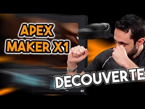 Unboxing & Decouverte de l'APEX MAKER X1