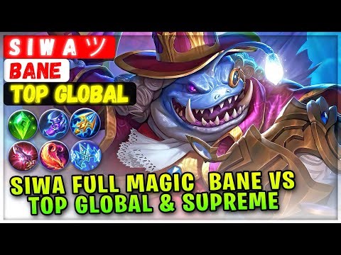 Siwa Full Magic Bane VS Top Global & Supreme [ Top Rank Global ] S I W A ツ - Mobile Legends Build
