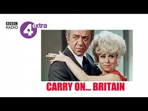 Carry On... Britain - Radio Documentary [Audio Only]