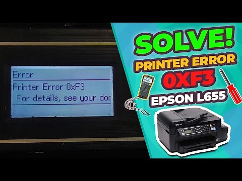 Solved Printer Error Code 0xF3 | Epson L655