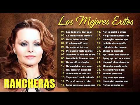 ROCÍO DÚRCAL, ANA GABRIEL, JENNI RIVERA, ADRIANA, CHELO, CHAYITO VALDEZ - RANCHERAS MEXICANAS