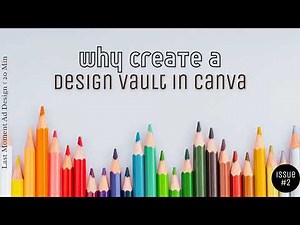 Why & How to Create a Design Vault in Canva