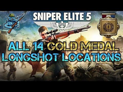 All Gold Medal Longshot Locations | ALL 14 Missions | Timestamps | Authentic | Sniper Elite 5