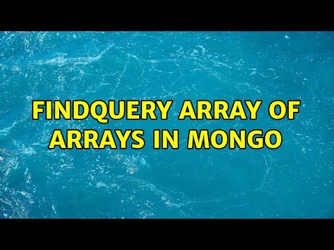 find\query array of arrays in mongo (2 Solutions!!)