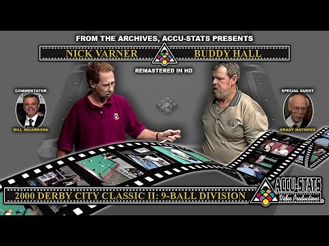 9-Ball - BUDDY HALL vs NICK VARNER - 2000 Derby City Classic
