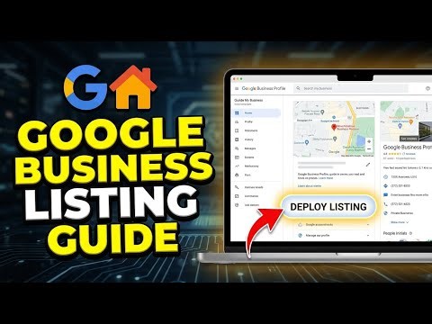 How to Deploy a Business Listing with Google My Business - Full Guide