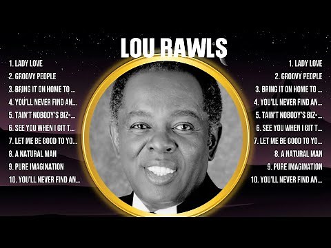 Lou Rawls Greatest Hits 2024 Collection - Top 10 Hits Playlist Of All Time