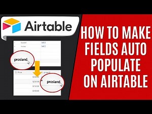 How to Make Fields Auto Populate on Airtable [Quick Guide]